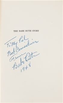 1948 Babe Ruth Signed "The Babe Ruth Story" First Edition Co-Authored By Bob Considine - With Inscription to Considine (Beckett MINT 9)